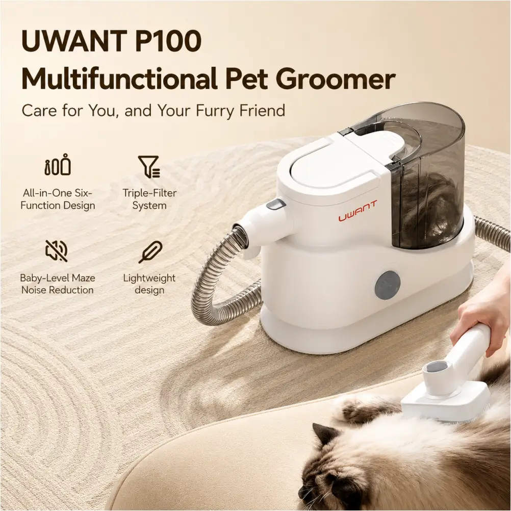 UWANT P100 pet care vacuum design
