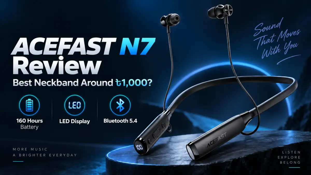ACEFAST N7 Review - Best Neckband Around 1000 Taka in Bangladesh